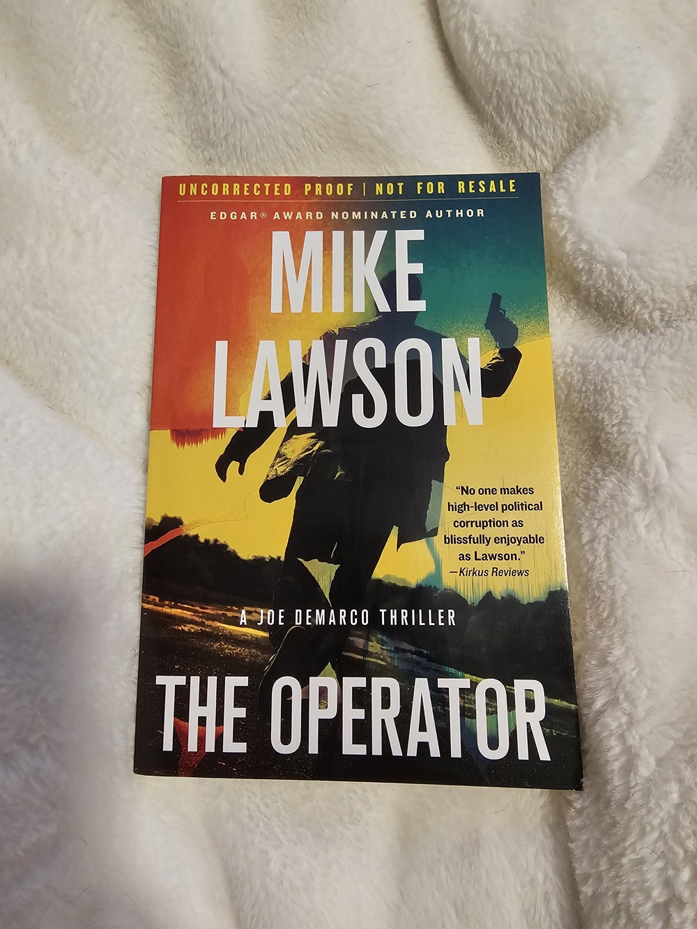 The Operator by Mike Lawson : A Joe Demarco Thriller - New Uncorrected Proof